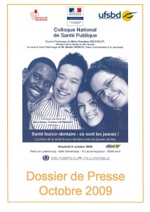 DOSSIER DE PRESSE miniature COLLOQUE NATIONAL DE SANTE PUBLIQUE 2009 santé bucco dentaire où ont les jeunes